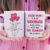 Dear Mom Of All The Vaginas In The World, We're Glad We Tumbled Out Of Yours - Mother's Day Gift - Personalized Funny Sperm Coffee Mug - Gift For Mom