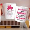 Dear Mom Of All The Vaginas In The World, We're Glad We Tumbled Out Of Yours - Mother's Day Gift - Personalized Funny Sperm Coffee Mug - Gift For Mom