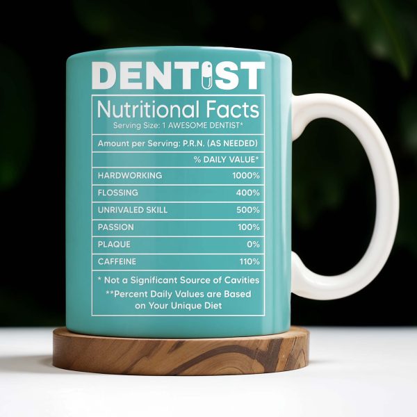 Dentist Nutritional Facts, Serving Size 1 Awesome Dentist - Personalized Custom Coffee Mug - GRAD313_MG