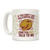 DimetroDON'T Talk to Me Coffee Mug DimetroDON'T Talk to Me Coffee Mug