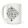 Dirt Fishin' Coffee Mug