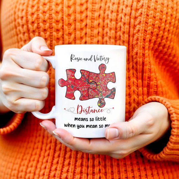 Distance Means So Little When You Mean So Much Puzzle Heart Mug - Personalized Custom Coffee Mug - FAM229_MG Distance Means So Little When You Mean So Much Puzzle Heart Mug - Personalized Custom Coffee Mug - FAM229_MG