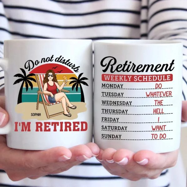 Do Not Disturb, This Is My Weekly Schedule - Personalized Custom Mug - Appreciation, Retirement Gift For Coworkers, Work Friends, Colleagues, Family Members