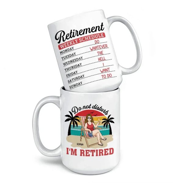 Do Not Disturb, This Is My Weekly Schedule - Personalized Custom Mug - Appreciation, Retirement Gift For Coworkers, Work Friends, Colleagues, Family Members