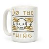 Do The Thing Coffee Mug Do The Thing Coffee Mug