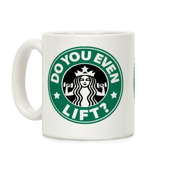 Do You Even Lift Coffee Parody Coffee Mug Do You Even Lift Coffee Parody Coffee Mug