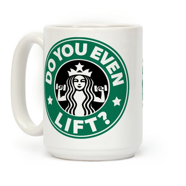 Do You Even Lift Coffee Parody Coffee Mug Do You Even Lift Coffee Parody Coffee Mug