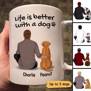 Dog Dad Back View Life Is Better With A Dog Father's Day Gift Personalized Mug