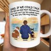 Dog Dad I'd Tell You How Much I Love You - Personalized Mug Dog Dad I'd Tell You How Much I Love You - Personalized Mug