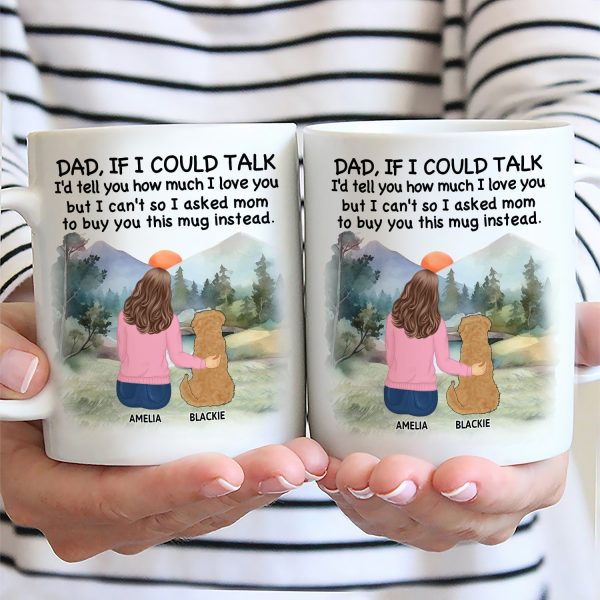 Dog Dad I'd Tell You How Much I Love You - Personalized Mug Dog Dad I'd Tell You How Much I Love You - Personalized Mug