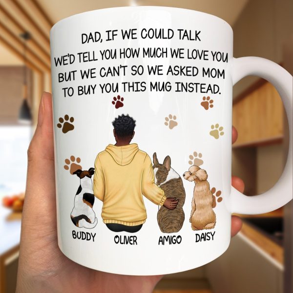 Dog Dad If I Could Talk - Personalized Mug Dog Dad If I Could Talk - Personalized Mug