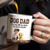 Dog Dad The Man The Myth The Snack Dealer Mug - Personalized Custom Coffee Mug - DOG019_MG Dog Dad The Man The Myth The Snack Dealer Mug - Personalized Custom Coffee Mug - DOG019_MG