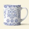 Dog Mom Coffee Mug - Personalized Gifts For Dog Lovers 03pgti160725 Dog Mom Coffee Mug - Personalized Gifts For Dog Lovers 03pgti160725