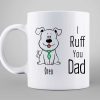 Dogs Ruff Dad Personalized Mug Dogs Ruff Dad Personalized Mug