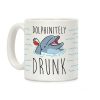 Dolphinitely Drunk Coffee Mug Dolphinitely Drunk Coffee Mug