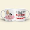 Don't Be Afraid To Sit On My Face Personalized Funny Coffee Mug Gift For Couple Don't Be Afraid To Sit On My Face Personalized Funny Coffee Mug Gift For Couple