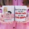 Don't Be Afraid To Sit On My Face Personalized Funny Coffee Mug Gift For Couple Don't Be Afraid To Sit On My Face Personalized Funny Coffee Mug Gift For Couple