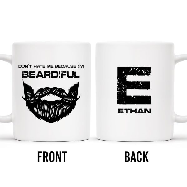 Don't Hate Me Because I'm Beardiful Mug - Personalized Custom Coffee Mug - BST128_MG Don't Hate Me Because I'm Beardiful Mug - Personalized Custom Coffee Mug - BST128_MG