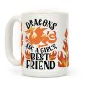 Dragons Are A Girl's Best Friend Coffee Mug Dragons Are A Girl's Best Friend Coffee Mug