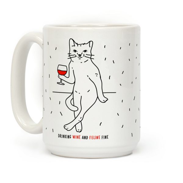 Drinking Wine And Feline Fine Coffee Mug Drinking Wine And Feline Fine Coffee Mug