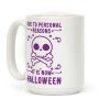 Due To Personal Reasons It Is Now Halloween Skull (Purple) Coffee Mug Due To Personal Reasons It Is Now Halloween Skull (Purple) Coffee Mug
