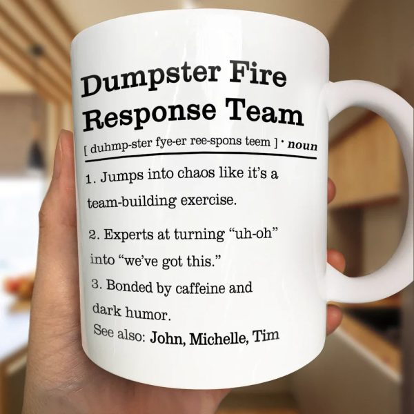 Dumpster Fire Response Team Definition - Personalized Mug Dumpster Fire Response Team Definition - Personalized Mug