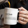 Embrace the Situation, Phrase to Accept and Move On - Personalized Custom Coffee Mug - COL061_MG Embrace the Situation, Phrase to Accept and Move On - Personalized Custom Coffee Mug - COL061_MG