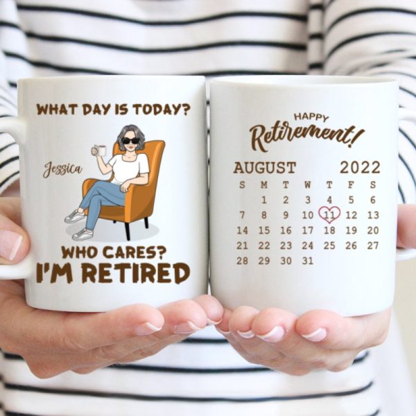 Enjoy The Next Chapter What Day Is Today I'm Retired Retirement Gift Calendar Personalized Mug