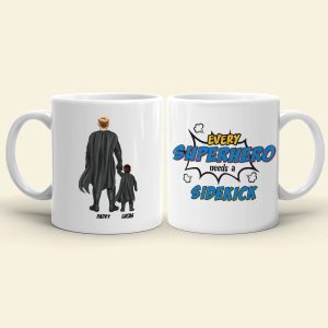 Every Hero Needs A Sidekick, Single Dad Mom White Mug