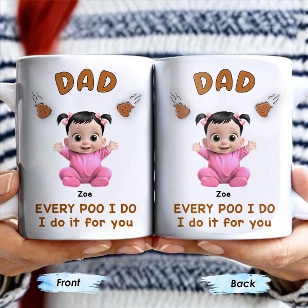Every Poo I Do I Do It For You, Baby and Poo Emoji - Personalized Custom Coffee Mug - DAD114_MG Every Poo I Do I Do It For You, Baby and Poo Emoji - Personalized Custom Coffee Mug - DAD114_MG