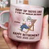 Every Sip Tastes Like It's Not My Problem Anymore Retirement - Personalized Marble Mug Every Sip Tastes Like It's Not My Problem Anymore Retirement - Personalized Marble Mug