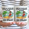 Every Sip Tastes Like It's Not My Problem Anymore Retirement - Personalized Mug Every Sip Tastes Like It's Not My Problem Anymore Retirement - Personalized Mug