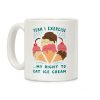 Exercising my right to eat ice cream Coffee Mug Exercising my right to eat ice cream Coffee Mug