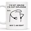 Explaining Why I Am Right Dinosaur Design - Personalized Custom Coffee Mug - COL040_MG