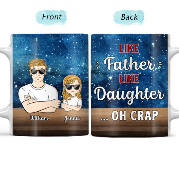 Family Relationship Like Father Like Daughter - Personalized Custom White Edge-to-Edge Mug Family Relationship Like Father Like Daughter - Personalized Custom White Edge-to-Edge Mug