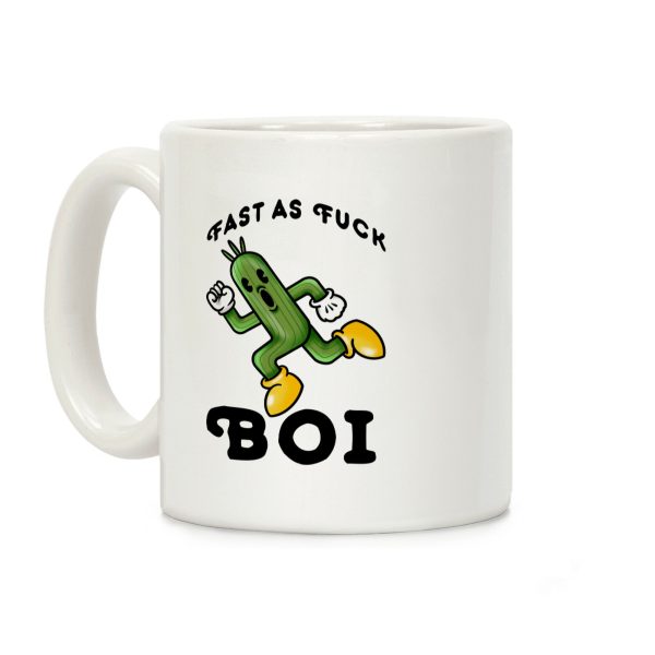 Fast as F*** Boi Coffee Mug Fast as F*** Boi Coffee Mug