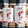 F*ck Valentine's Day I Love You Every Day New Gifts For Her - Personalized Mug F*ck Valentine's Day I Love You Every Day New Gifts For Her - Personalized Mug
