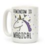 Feminism Is Magical Coffee Mug Feminism Is Magical Coffee Mug