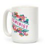 Feminist Floral Coffee Mug Feminist Floral Coffee Mug