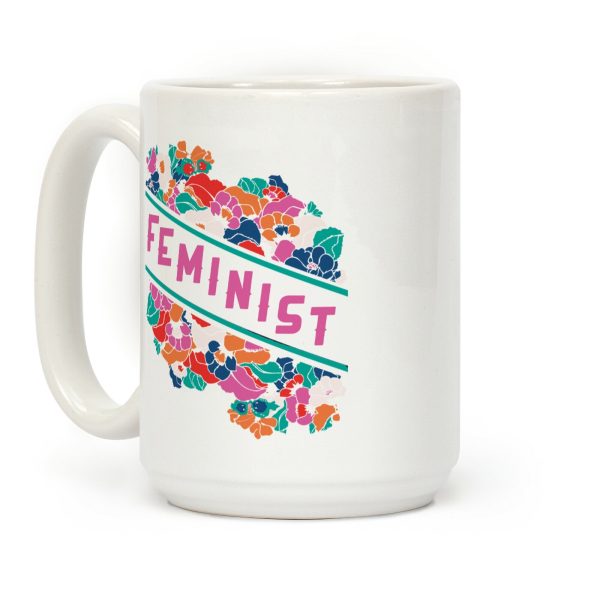 Feminist Floral Coffee Mug Feminist Floral Coffee Mug