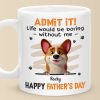 Fetch Me A Hug, Dad - Dog Personalized Custom Mug - Father's Day, Gift For Pet Owners, Pet Lovers Fetch Me A Hug, Dad - Dog Personalized Custom Mug - Father's Day, Gift For Pet Owners, Pet Lovers
