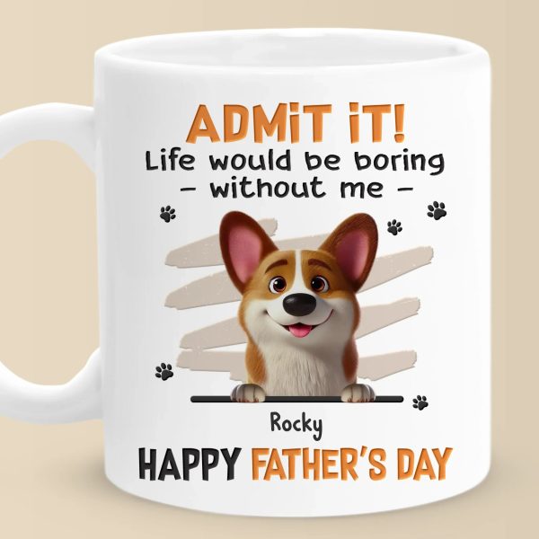 Fetch Me A Hug, Dad - Dog Personalized Custom Mug - Father's Day, Gift For Pet Owners, Pet Lovers Fetch Me A Hug, Dad - Dog Personalized Custom Mug - Father's Day, Gift For Pet Owners, Pet Lovers