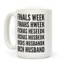 Finals Week Coffee Mug Finals Week Coffee Mug