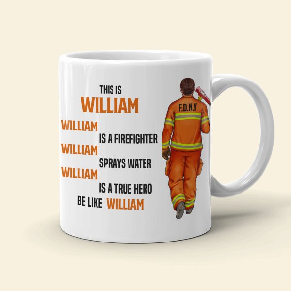 Firefighter Sprays Water True Hero Personalized Mug Firefighter Sprays Water True Hero Personalized Mug
