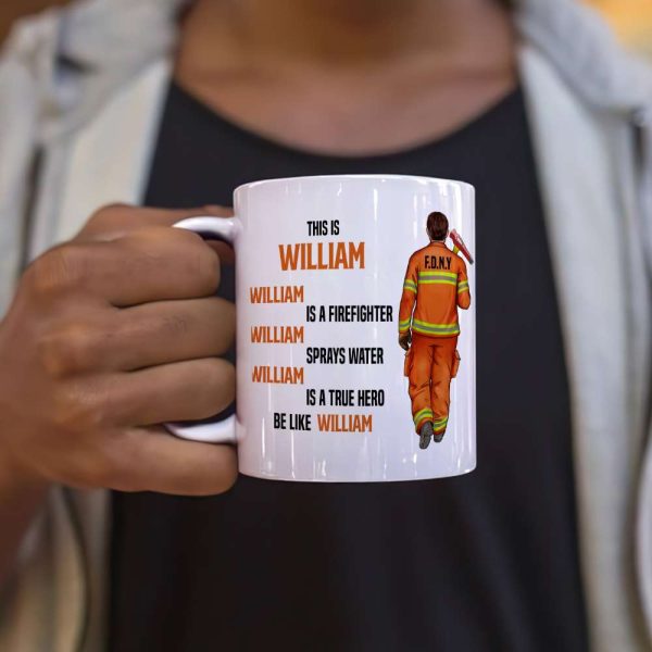 Firefighter Sprays Water True Hero Personalized Mug Firefighter Sprays Water True Hero Personalized Mug
