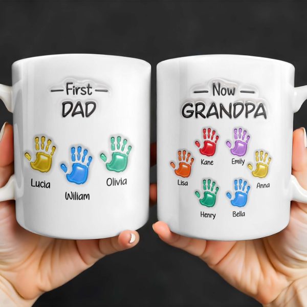 First Dad Now Grandpa Colored Handprints - Personalized Custom Coffee Mug - DAD225_MG First Dad Now Grandpa Colored Handprints - Personalized Custom Coffee Mug - DAD225_MG
