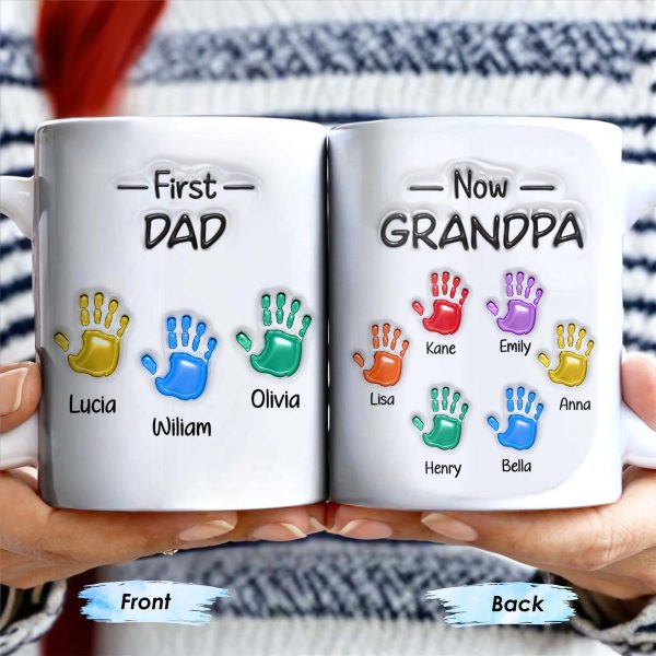 First Dad Now Grandpa Colored Handprints - Personalized Custom Coffee Mug - DAD225_MG First Dad Now Grandpa Colored Handprints - Personalized Custom Coffee Mug - DAD225_MG