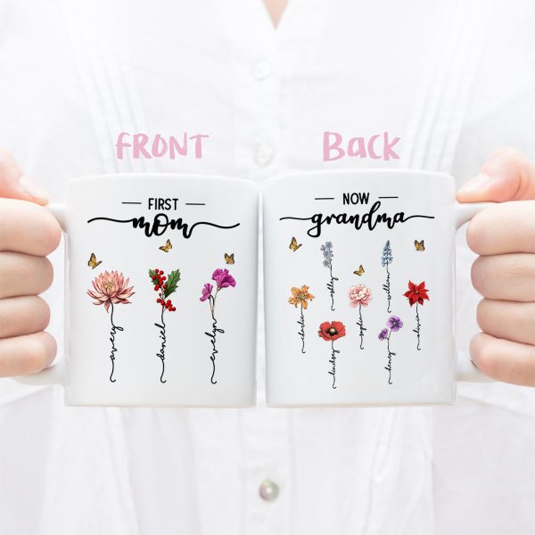 First Mom Now Grandma Birth Flower Personalized Mug