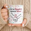 First My Daughter Forever My Friend - Personalized Custom Coffee Mug - DAU302_MG First My Daughter Forever My Friend - Personalized Custom Coffee Mug - DAU302_MG