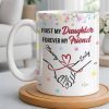 First My Daughter Forever My Friend - Personalized Custom Coffee Mug - DAU302_MG First My Daughter Forever My Friend - Personalized Custom Coffee Mug - DAU302_MG